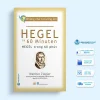 Những Nhà Tư Tưởng Lớn – Hegel Trong 60 Phút (2020) – Walther Ziegler