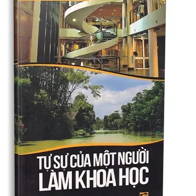 Tự Sự Của Một Người Làm Khoa Học (2013) – GS. TS. Nguyễn Văn Tuấn