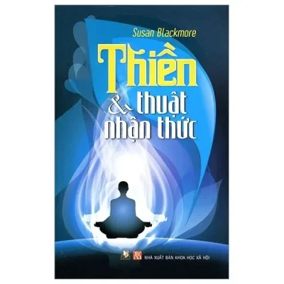 Thiền Và Thuật Nhận Thức (2015) – Susan Blackmore