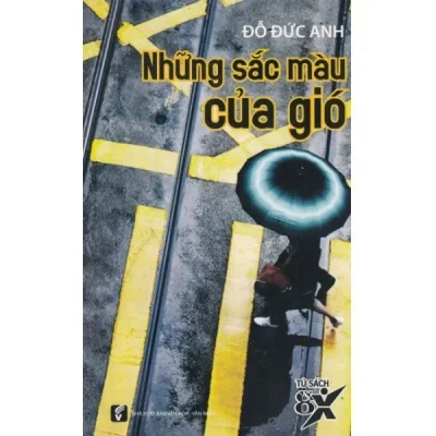 Những Màu Sắc Của Gió (2012) – Đỗ Đức Anh