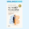 Sự Nghiệp Và Gia Đình (2025) – Claudia Goldin
