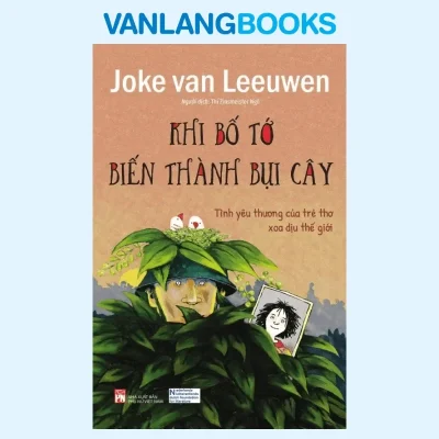 Khi Bố Tớ Biến Thành Bụi Cây (2022) – Joke Van Leeuwen