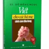 Viết Cho Các Bà Mẹ Sinh Con Đầu Lòng (2014) – BS. Đỗ Hồng Ngọc