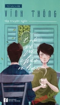 Trở Về Và Chào Nhau (2015) – Vĩnh Thông