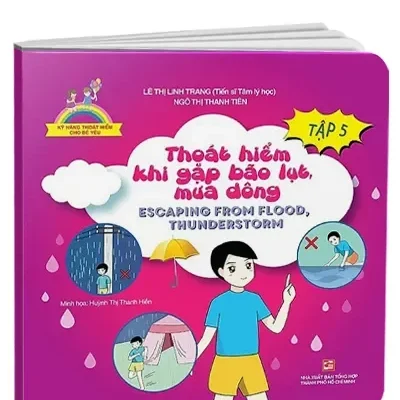 Thoát Hiểm Khi Gặp Bão Lụt, Mưa Dông – Escaping From Flood, Thunderstorm ( Song Ngữ Việt-Anh) (2019) – Lê Thị Linh Trang (Tiến sĩ Tâm lý học), Ngô Thị Thanh Tiên