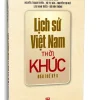 Lịch Sử Việt Nam Thời Khúc Đầu Thế Kỷ X (2025) – Trần Thuận (Chủ biên)