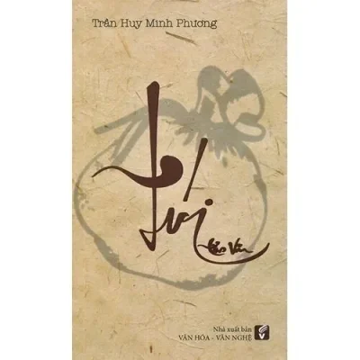 Túi – Tản Văn (2016) – Trần Huy Minh Phương