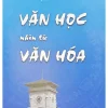 Văn Học Nhìn Từ Văn Hóa (Slk) (2022) – Đặng Văn Vũ