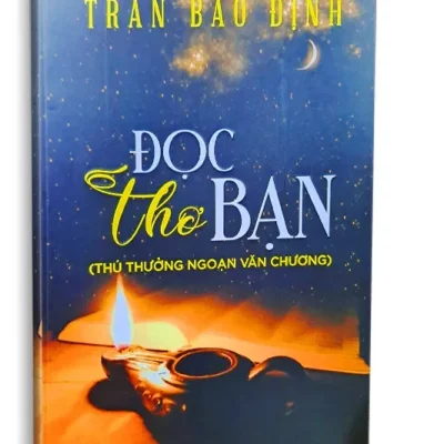 Đọc Thơ Bạn (Thú Thưởng Ngoạn Văn Chương) (2023) – Trần Bảo Định