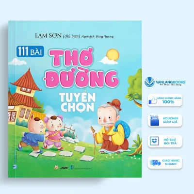 111 Bài Thơ Đường Tuyển Chọn (2022) – Lam Sơn