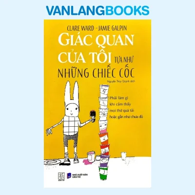 Giác Quan Của Tôi Tựa Như Những Chiếc Cốc (2025) – Clare Ward, Jamie Galpin