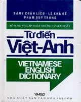 Từ Điển Việt Anh (2006) – Đặng Chấn Liêu, Lê Khả Kế, Phạm Duy Trọng