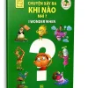 I Wonder When – Bé Thắc Mắc Chuyện Xảy Ra Khi Nào Nhỉ ? (Song Ngữ Anh – Việt) (2014) – Little Pearl Books
