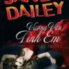 Vương Vấn Tình Em (2012) – Janet Dailey