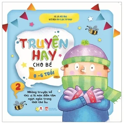 Sách Truyện Hay Cho Bé 0 – 6 Tuổi Tập 2