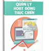 Cẩm Nang Quản Lý Hoạt Động Thực Chiến (2023) – Chu Văn Hiến