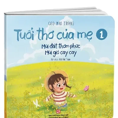 Tuổi Thơ Của Mẹ 1 – Mùi Đất Thơm Phức, Mùi Gió Cay Cay (2024) – Cao Mai Trang