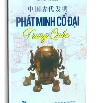 Phát Minh Cổ Đại Trung Quốc (2013) – Đặng Ấm Kha