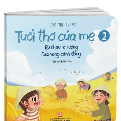 Tuổi Thơ Của Mẹ 2 – Rủ Nhau Ra Ruộng, Cười Vang Cánh Đồng (2024) – Cao Mai Trang