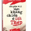 Chuyện Vui Thời Kháng Chiến Ở Đất Thép (2023) – Đặng Đức Thưởng