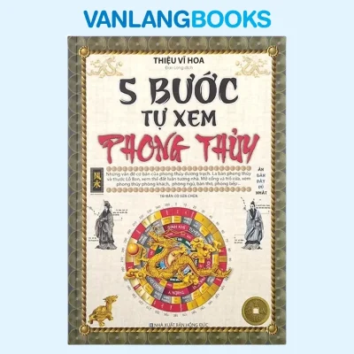 5 Bước Tự Xem Phong Thủy (2020) – Thiệu Vĩ Hoa