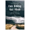 Con Đường Gai Nhọn – Tuyển Tập Kịch Bản Phim Truyện Điện Ảnh Và Truyền Hình – Tập 1 (2020) – Phạm Thùy Nhân
