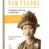 Nam Phương – Hoàng Hậu Cuối Cùng Của Việt Nam (2025) – Francois Joyaux – Quế Sơn dịch