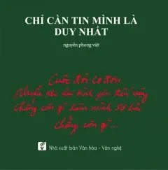Chỉ Cần Tin Mình Là Duy Nhất (2018) – Nguyễn Phong Việt