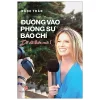 Đường Vào Phóng Sự Báo Chí – Dễ Đi Thôi Mà ! (2021) – Ngọc Trân