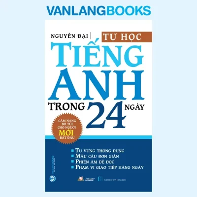 Tự Học Tiếng Anh Trong 24 Ngày (2022) – Nguyễn Đại