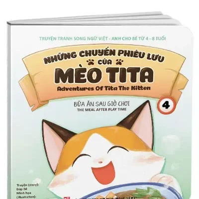 Truyện Tranh Song Ngữ Việt – Anh Cho Bé Từ 4 – 8 Tuổi Những Chuyến Phiêu Lưu Của Mèo Tita – Adventures Of Tita The Kitten Bữa Ăn Sau Giờ Chơi – The Meal After Play Time (4) (2021) – Búp Bê, Lam