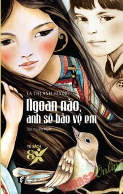 Ngoan Nào, Anh Sẽ Luôn Bảo Vệ Cho Em (2014) – La Thị Ánh Hường