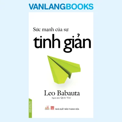 Sức Mạnh Của Sự Tinh Giản (2017) – Leo Babauta