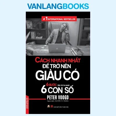 Cách Nhanh Nhất Để Trở Nên Giàu Có (2017) – Peter Voogd