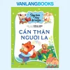 Dạy Con Bằng Kể Chuyện – Cẩn Thận Người Lạ (2022) – Đồng Niên