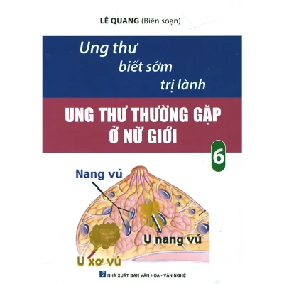 Ung Thư Biết Sớm Trị Lành – Tập 6: Ung Thư Thường Gặp Ở Nữ Giới (2017) – Lê Quang