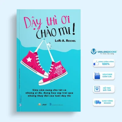 Dậy Thì Ơi Chào Mi ! – Lori A. Reichel
