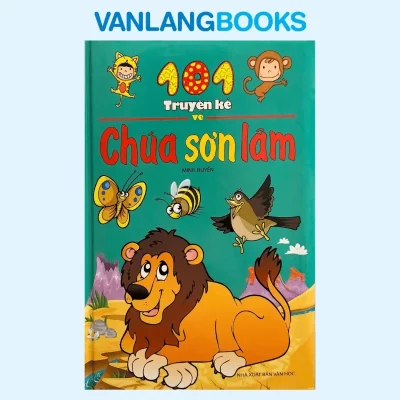 101 Truyện Kể Về Chúa Sơn Lâm (2013) – Minh Huyền