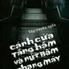Cánh Cửa Tầng Hầm Và Nút Bấm Thang Máy (2012) – Trương Thanh Thùy