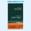 Dẫn Luận Về Kiến Trúc (2017) – Andrew Ballantyne