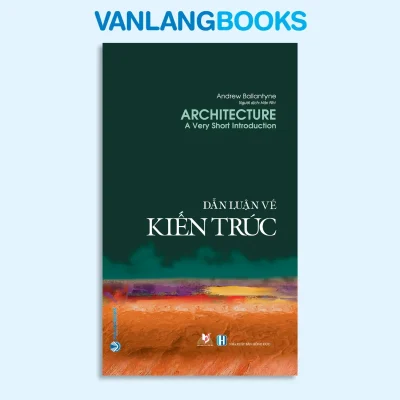 Dẫn Luận Về Kiến Trúc (2017) – Andrew Ballantyne