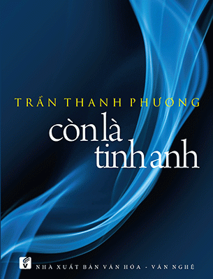 Còn Là Tinh Anh (2013) – Trần Thanh Phương