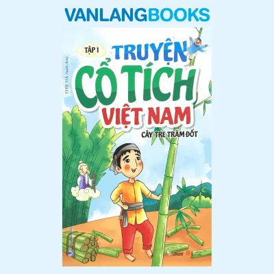 Tập 1: Cây Tre Trăm Đốt – Truyện Cổ Tích Việt Nam (2022) – Thu Hà