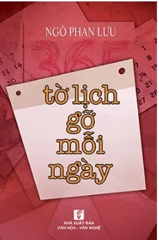 Tờ Lịch Gỡ Mỗi Ngày (2013) – Ngô Phan Lưu