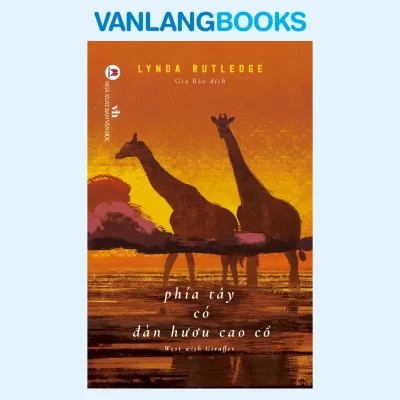 Sách Phía Tây Có Đàn Hươu Cao Cổ (2022) – Lynda Rutledge