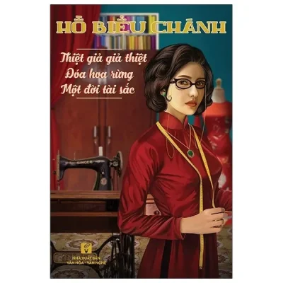 Thiệt Giả Giả Thiệt – Đóa Hoa Rừng – Một Đời Tài Sắc (2020) – Hồ Biểu Chánh
