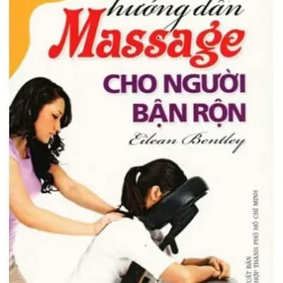 Hướng Dẫn Massage Cho Người Bận Rộn (2011) – Eilean Bentley
