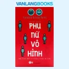 Phụ Nữ Vô Hình (2022) – Caroline Criado Perez