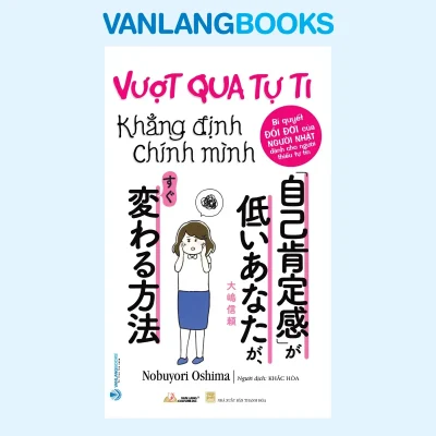 Vượt Qua Tự Ti Khẳng Định Chính Mình (2022) – Nobuyori Oshima