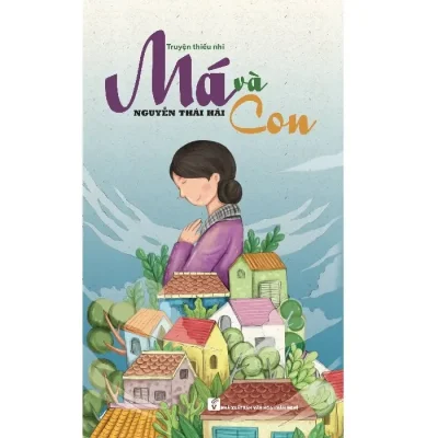 Má Và Con (2020) – Nguyễn Thái Hải